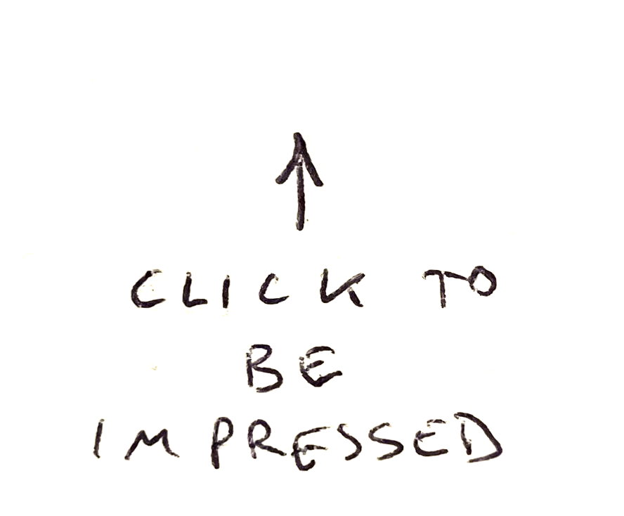 click to be impressed